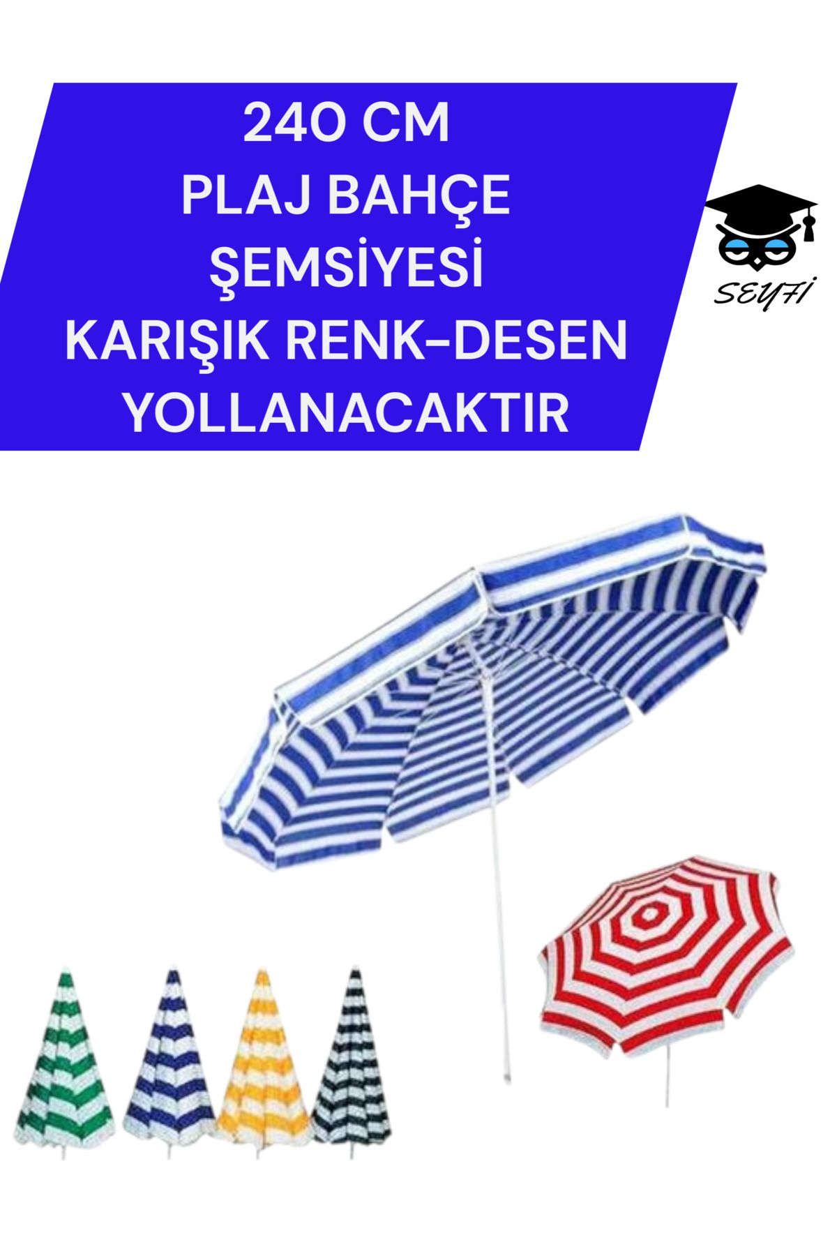 SEYFİKİRTASİYE 240 CM PLAJ BAHÇE ŞEMSİYESİ KARIŞIK RENK-DESEN YOLLANACAKTIR