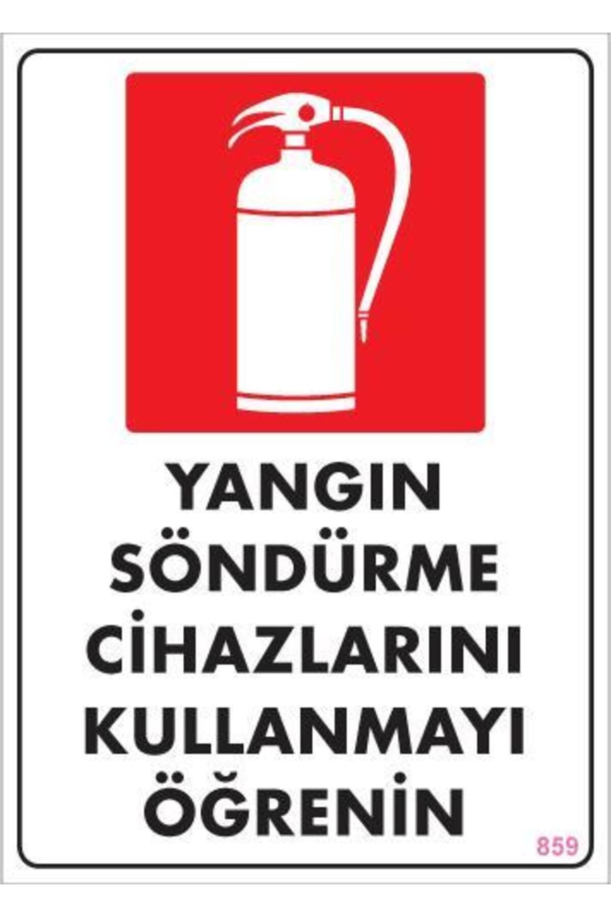 Toptan Bulurum Yangın Söndürme Tüpü Uyarı Levhası 25x35 KOD:859