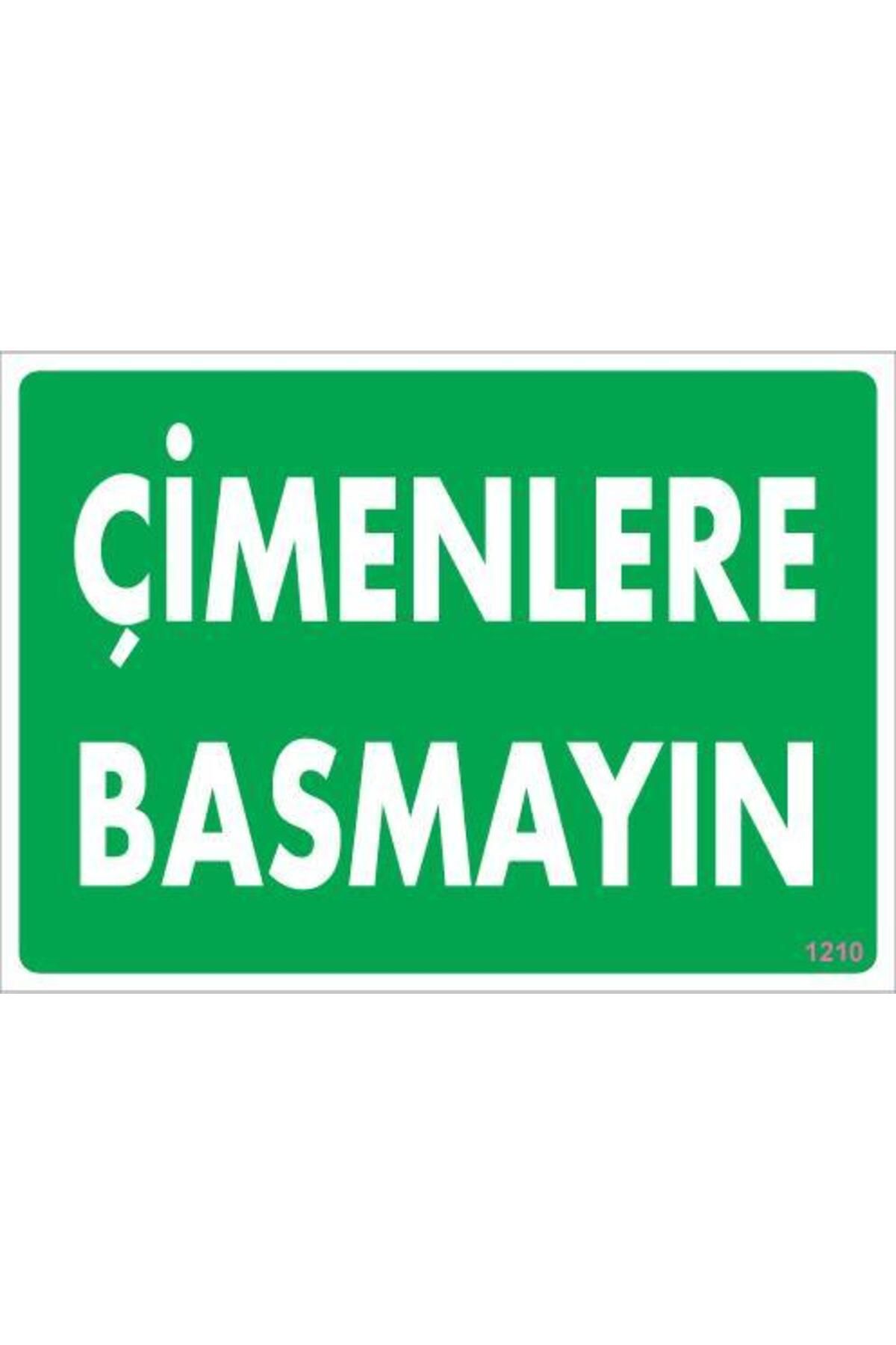 Toptan Bulurum Çimlere Basmayın Uyarı Levhası 25x35 KOD:1210
