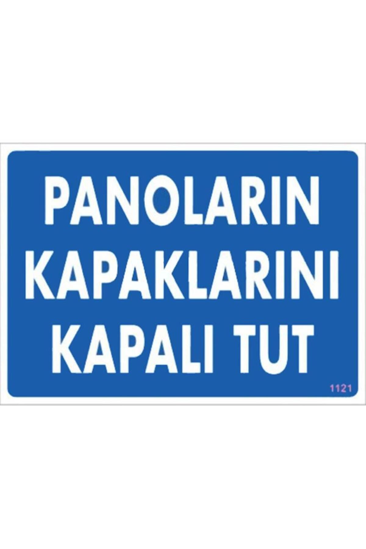 Toptan Bulurum Panoların Kapaklarını Kapalı Tut Levhası 25x35 KOD:1121