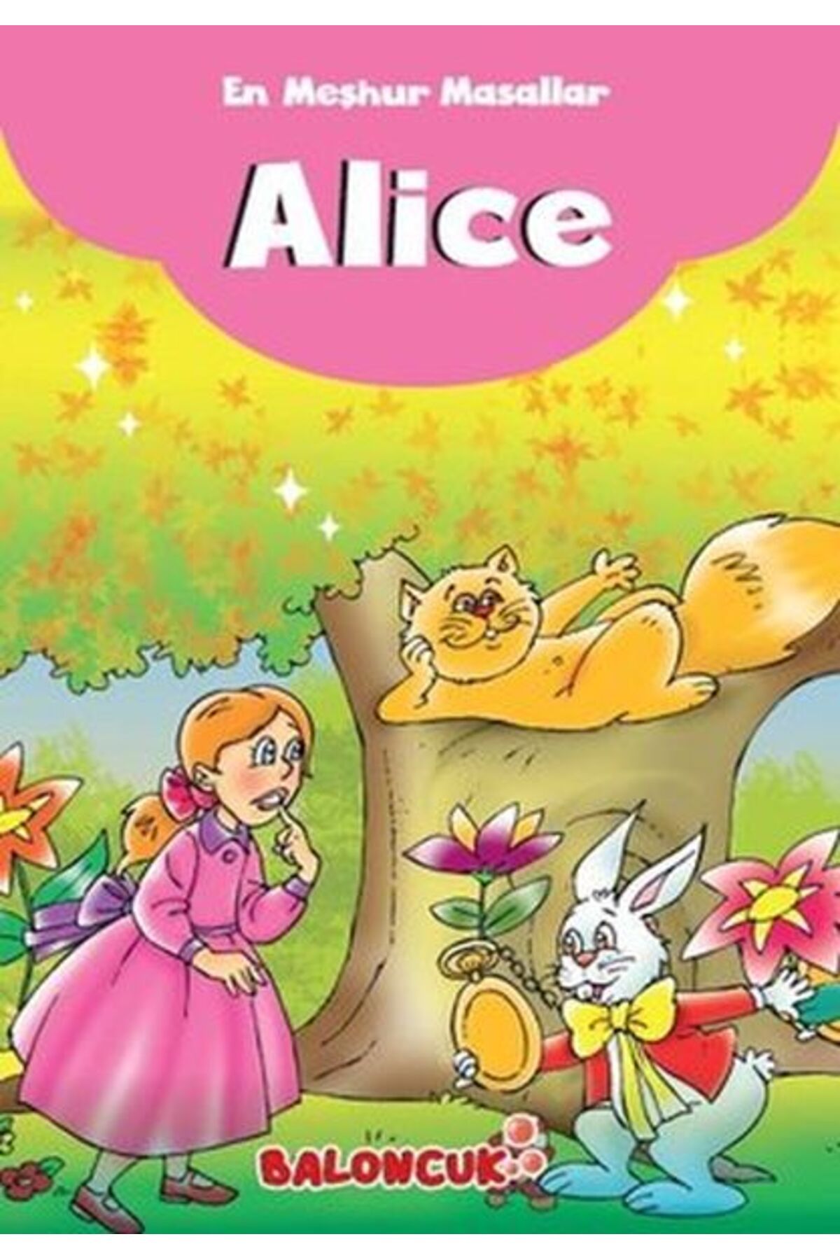 Destek Yayınları Çocuklar için En Meşhur Masallar - Alice Harikalar Diyarında Hayal ve Odak Geliştirici Masallar