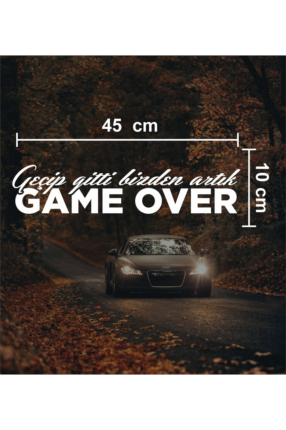 sticker "Geçip Gitti Bizden Artık GAME OVER" Araba & Motosiklet Sticker - Çıkartma - Modiyie