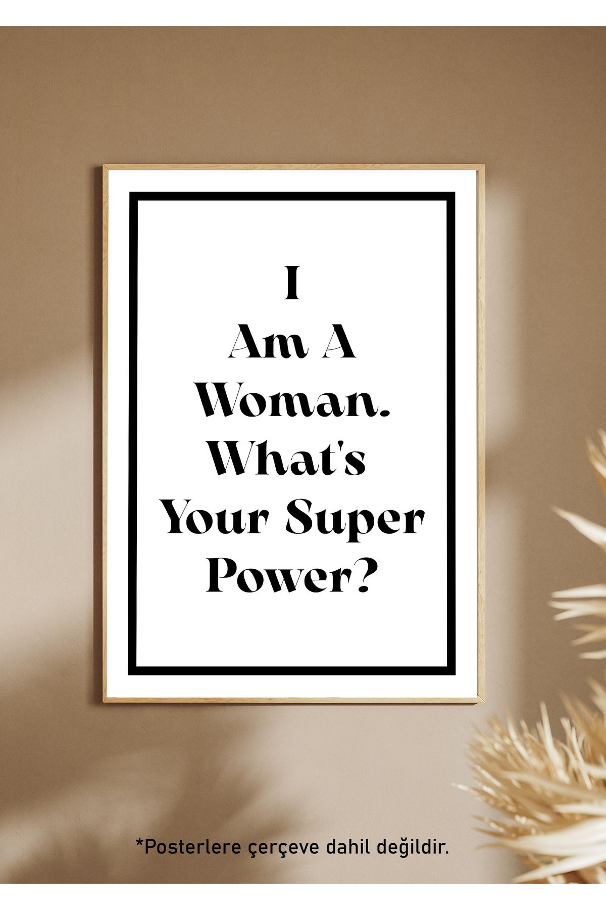 One Little Happiness I AM WOMAN Poster Estetik Duvar Posteri , Çerçevesiz Poster