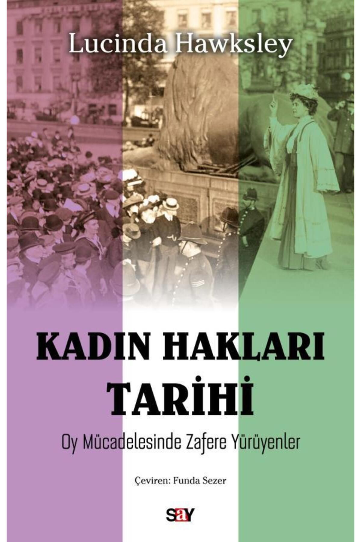 Say Yayınları Kadın Hakları Tarihi / Lucinda Hawksley