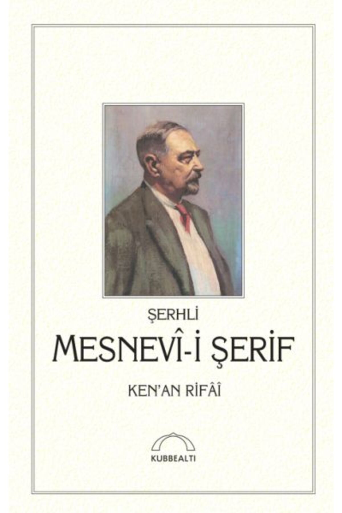 Kubbealtı Neşriyatı Yayıncılık Şerhli Mesnevi-i Şerif (Ciltli)