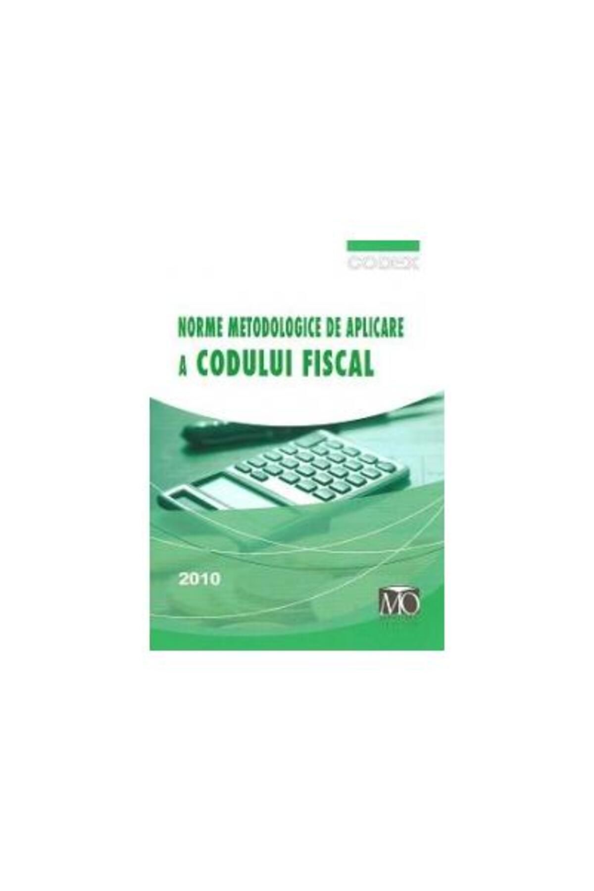 Editura Monitorul Oficial-Norme metodologice de aplicare a codului fiscal 20 1