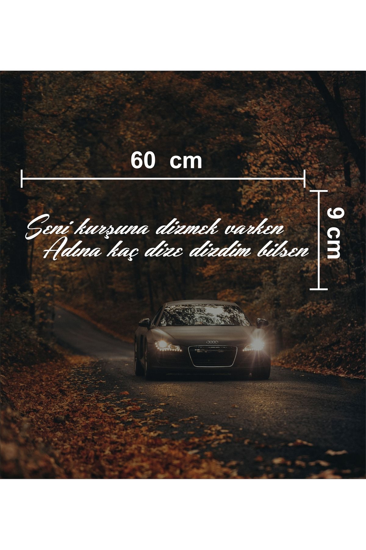 sticker "Seni Kurşuna Dizmek Varken, Adına Kaç Dize Dizdim Bilsen" Araba & Motosiklet Sticker - Modifiye