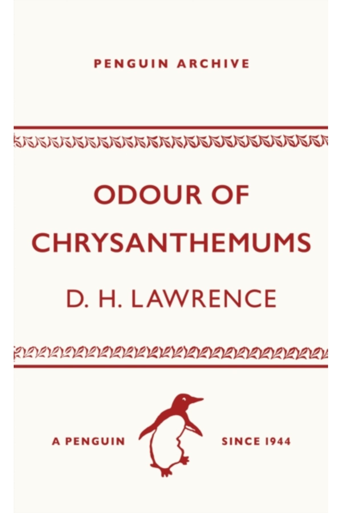 Penguin Books Odour of Chrysanthemums - Penguin Archive
