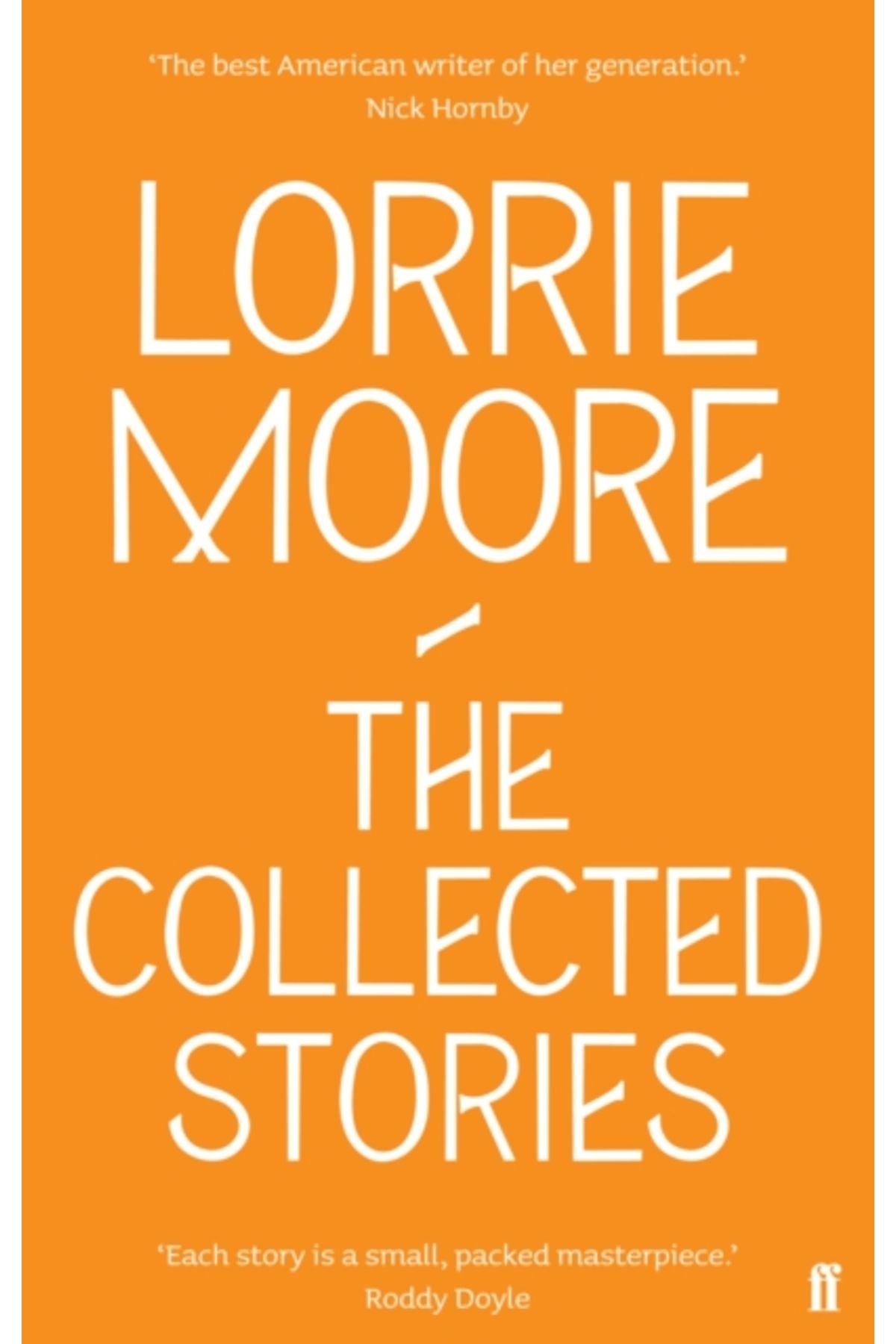faber And Faber Collected Stories of Lorrie Moore
