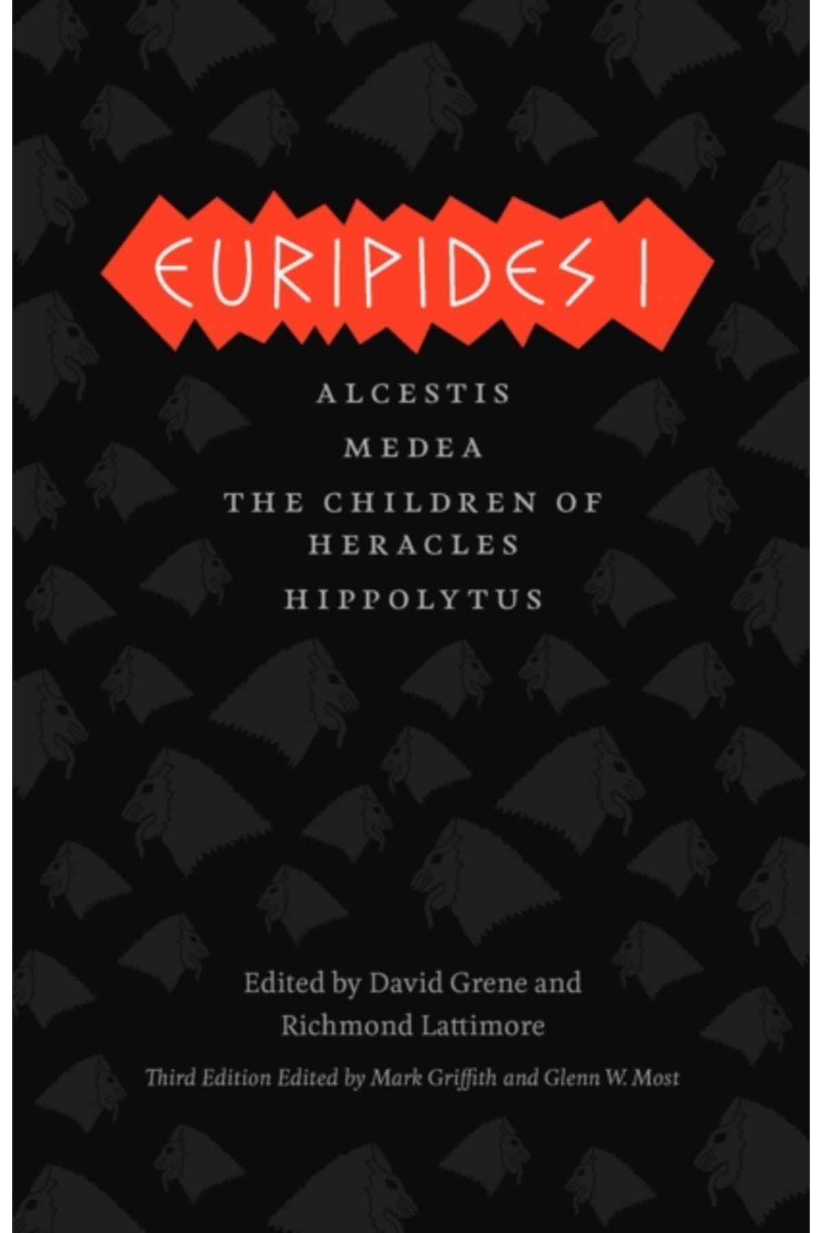 Pandora Kitabevi Euripides I: Alcestis, Medea, The Children of Heracles, Hippolytus (Complete Greek Tragedies)