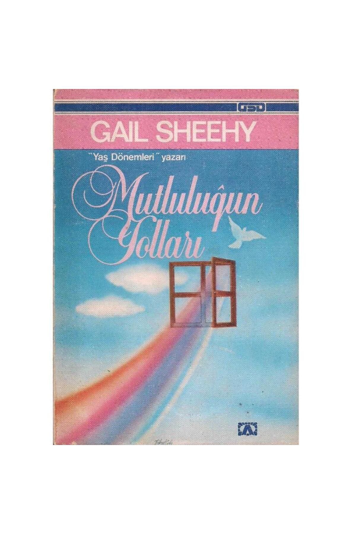 Türk Dil Kurumu Yayınları Mutluluğun Yolları - Gail Sheehy