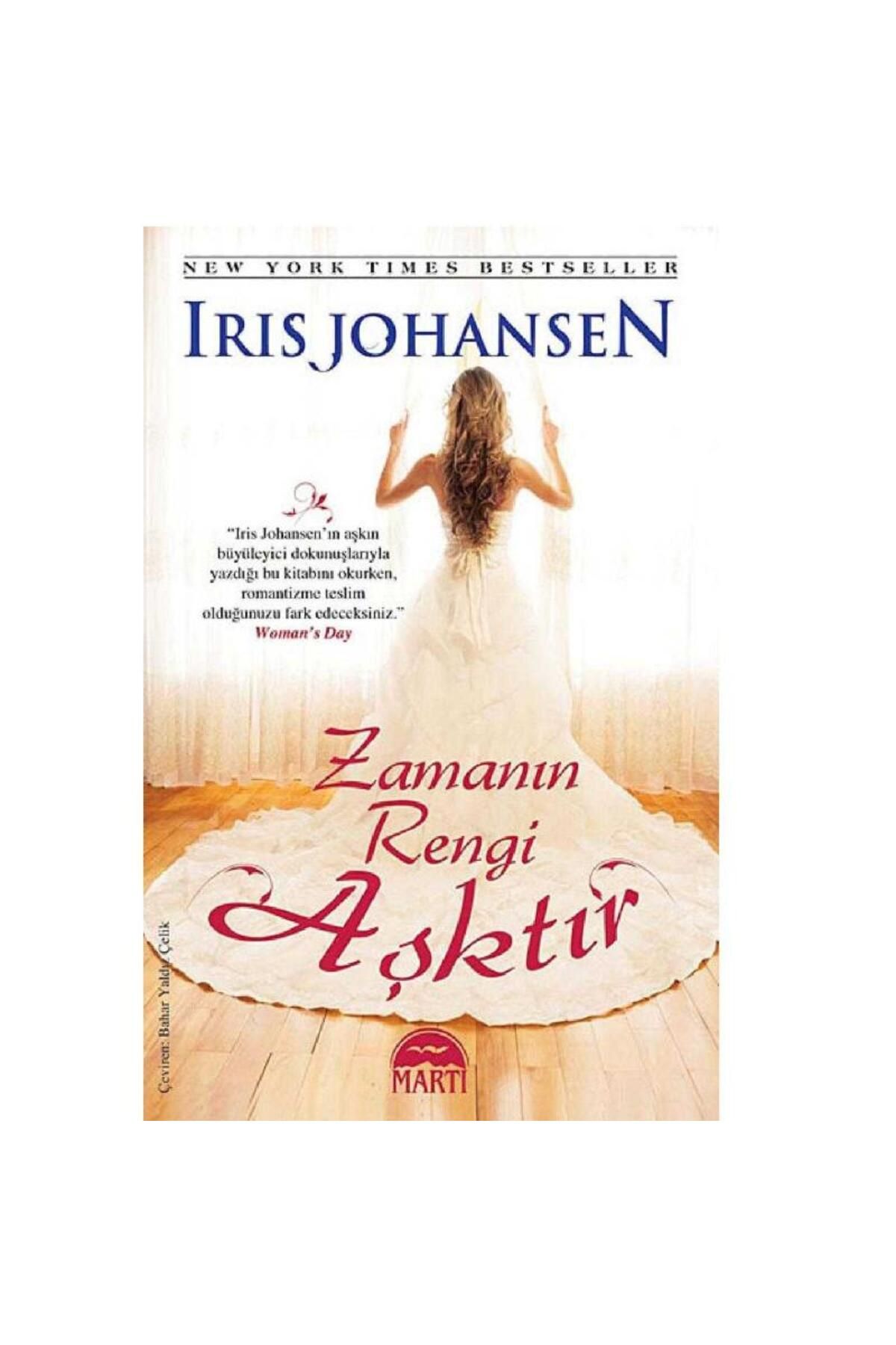 Türk Dil Kurumu Yayınları Zamanın Rengi Aşktır - Iris Johansen (1.Baskı)