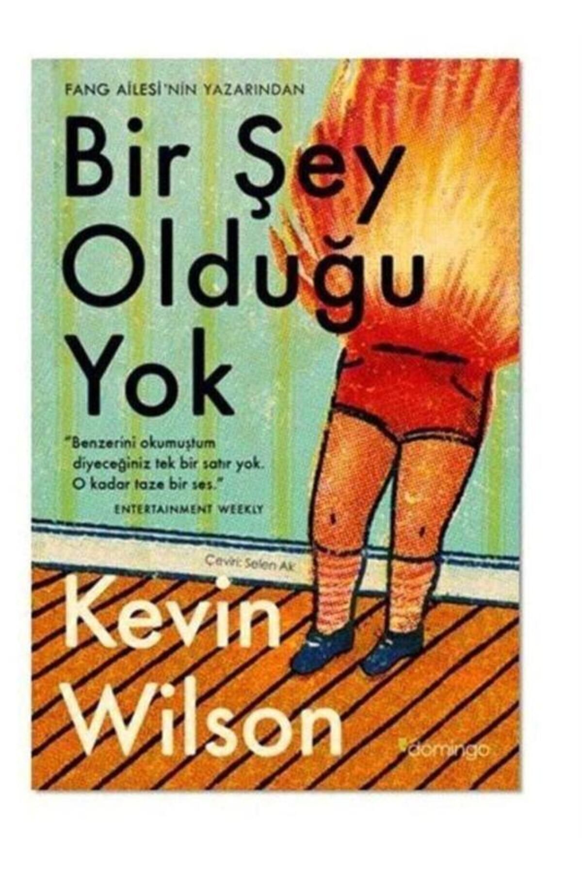 Türk Dil Kurumu Yayınları Bir Şey Olduğu Yok: Nothing to See Here (1.Baskı) Kevin Wilson