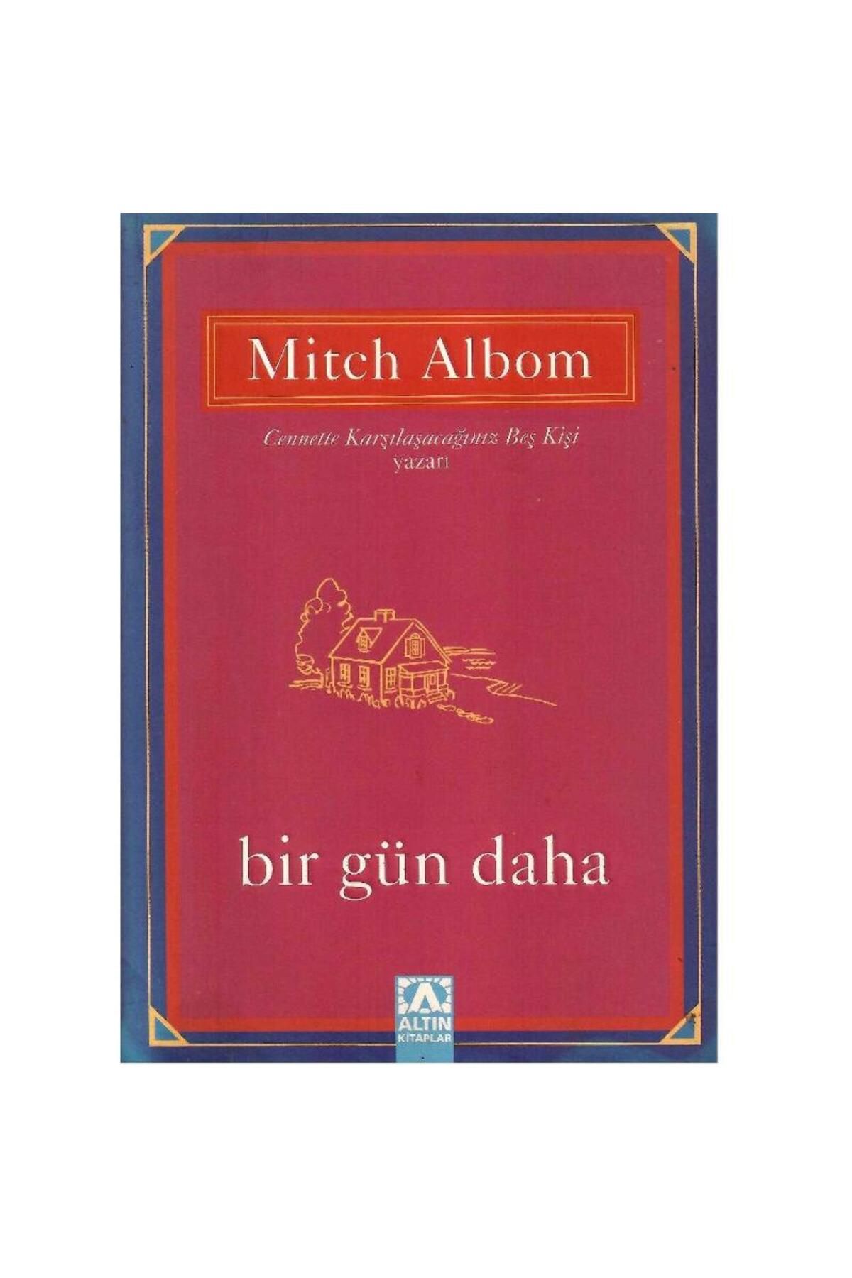 Türk Dil Kurumu Yayınları Bir Gün Daha - Mitch Albom (1.Baskı)
