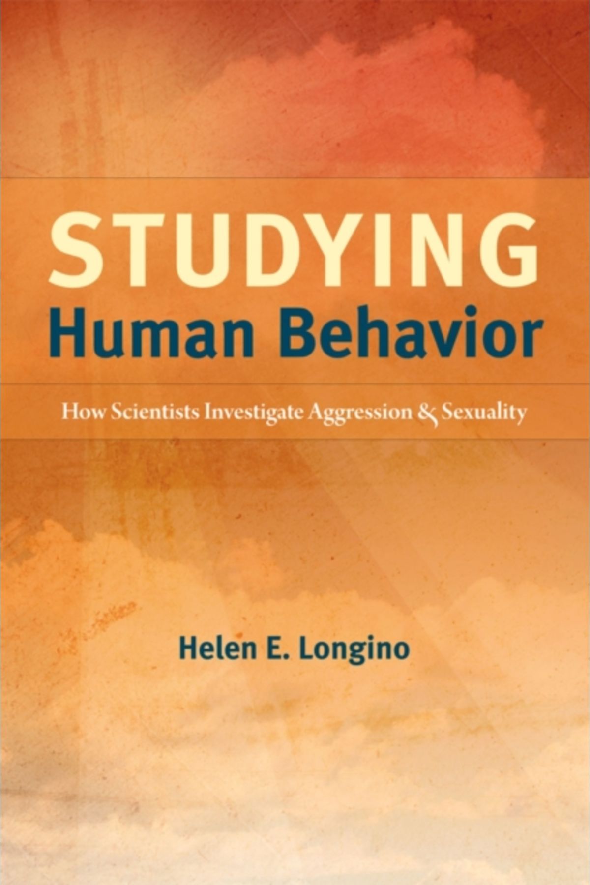 Pandora Kitabevi Studying Human Behavior : How Scientists Investigate Aggression and Sexuality