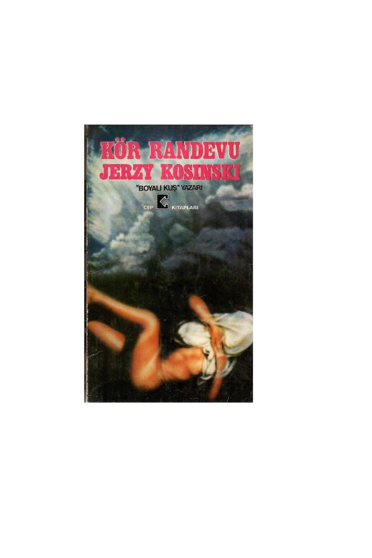 Türk Dil Kurumu Yayınları Kör Randevu - Jerzy Kosınskı (1.Baskı)