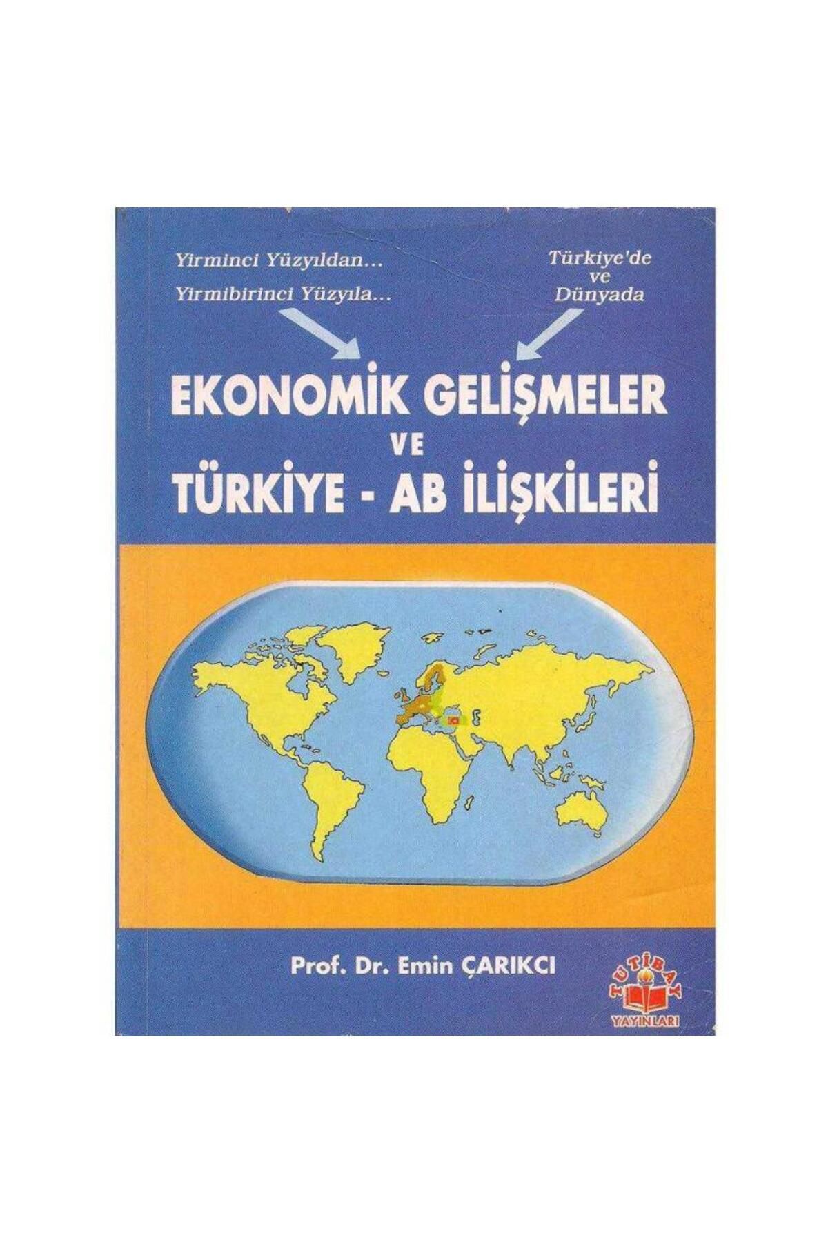 Türk Dil Kurumu Yayınları Türk Dünyasında Ekonomik Gelişmeler ve Türkiye - Ab İlişkileri