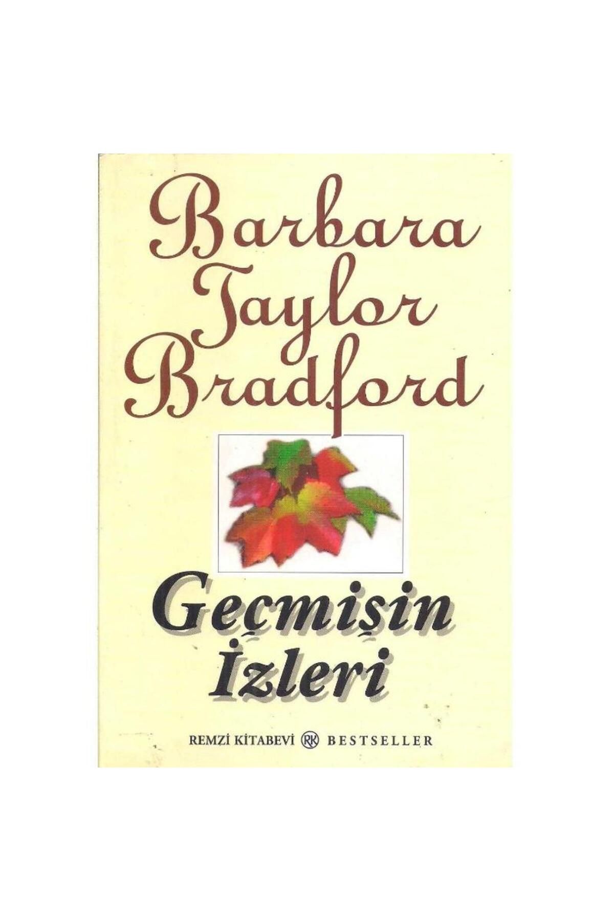 Türk Dil Kurumu Yayınları Geçmişin İzleri - Barbara Taylor Bradford