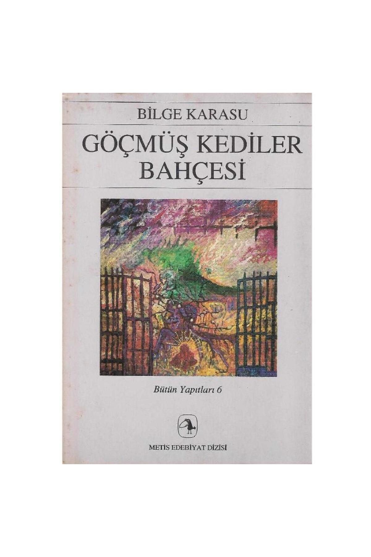 Türk Dil Kurumu Yayınları Göçmüş Kediler Bahçesi - Bilge Karasu (1.Baskı)