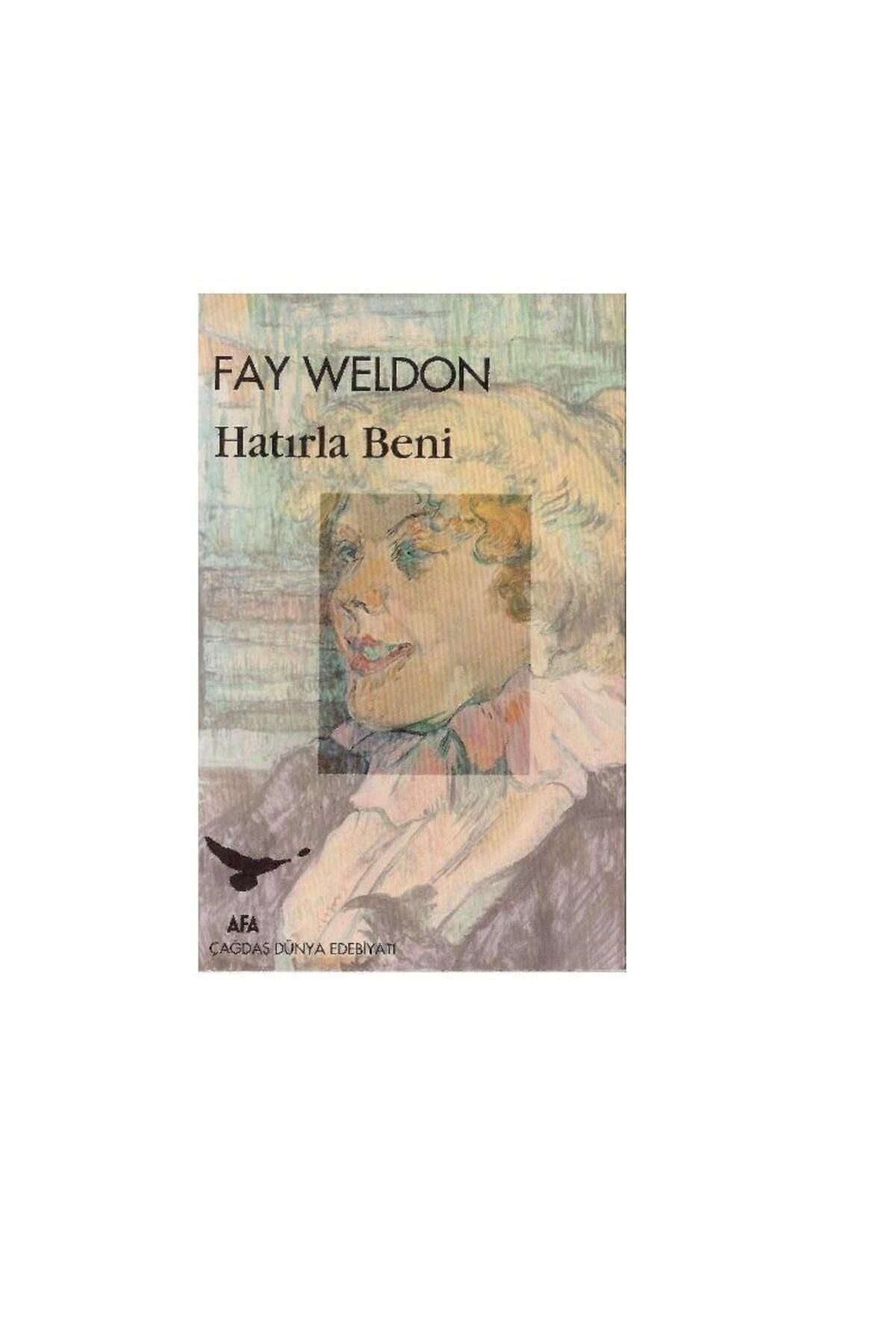 Türk Dil Kurumu Yayınları Hatırla Beni - Fay Weldon (1.Baskı)