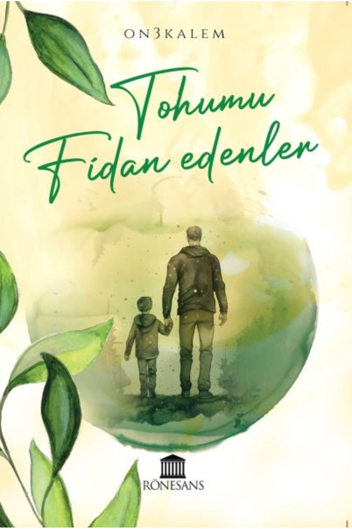 Rönesans Yayınları Tohumu Fidan Edenler