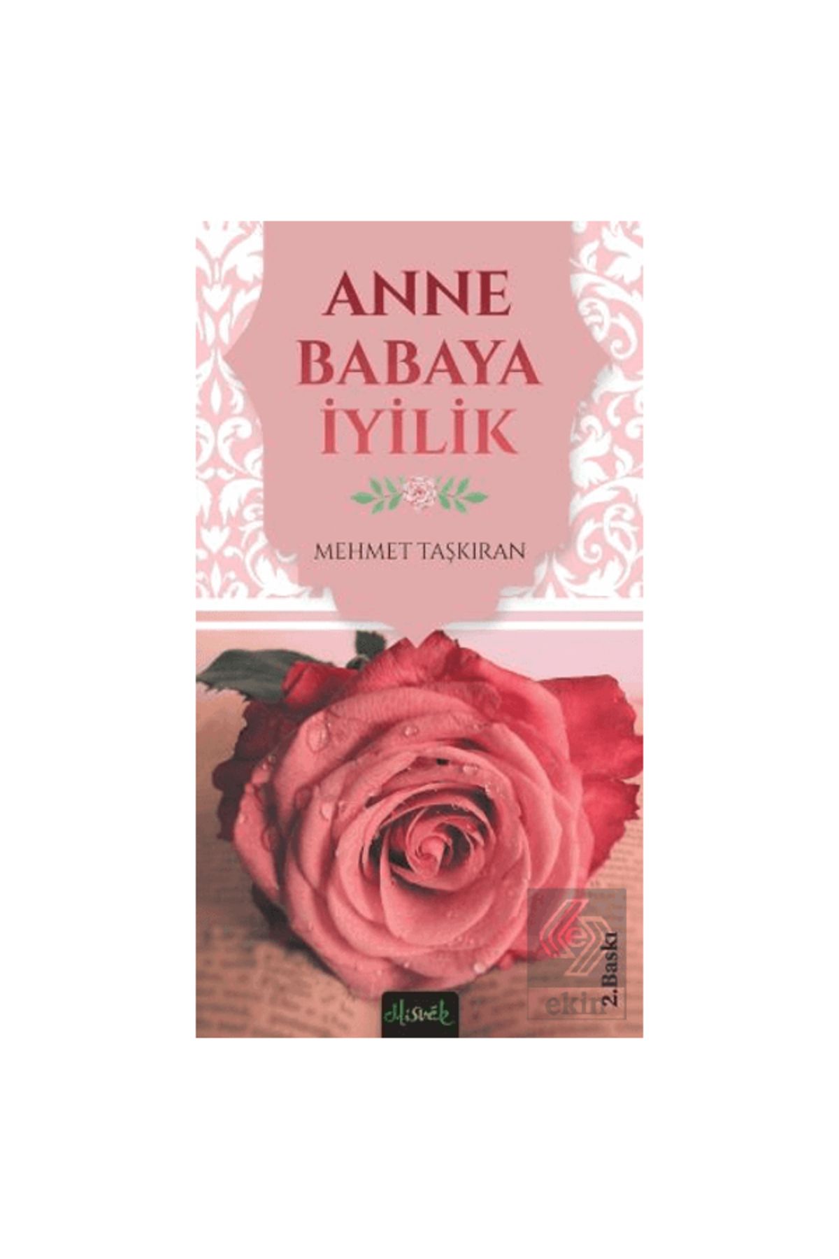 Misvak Neşriyat Yayınevi Anne Babaya Iyilik