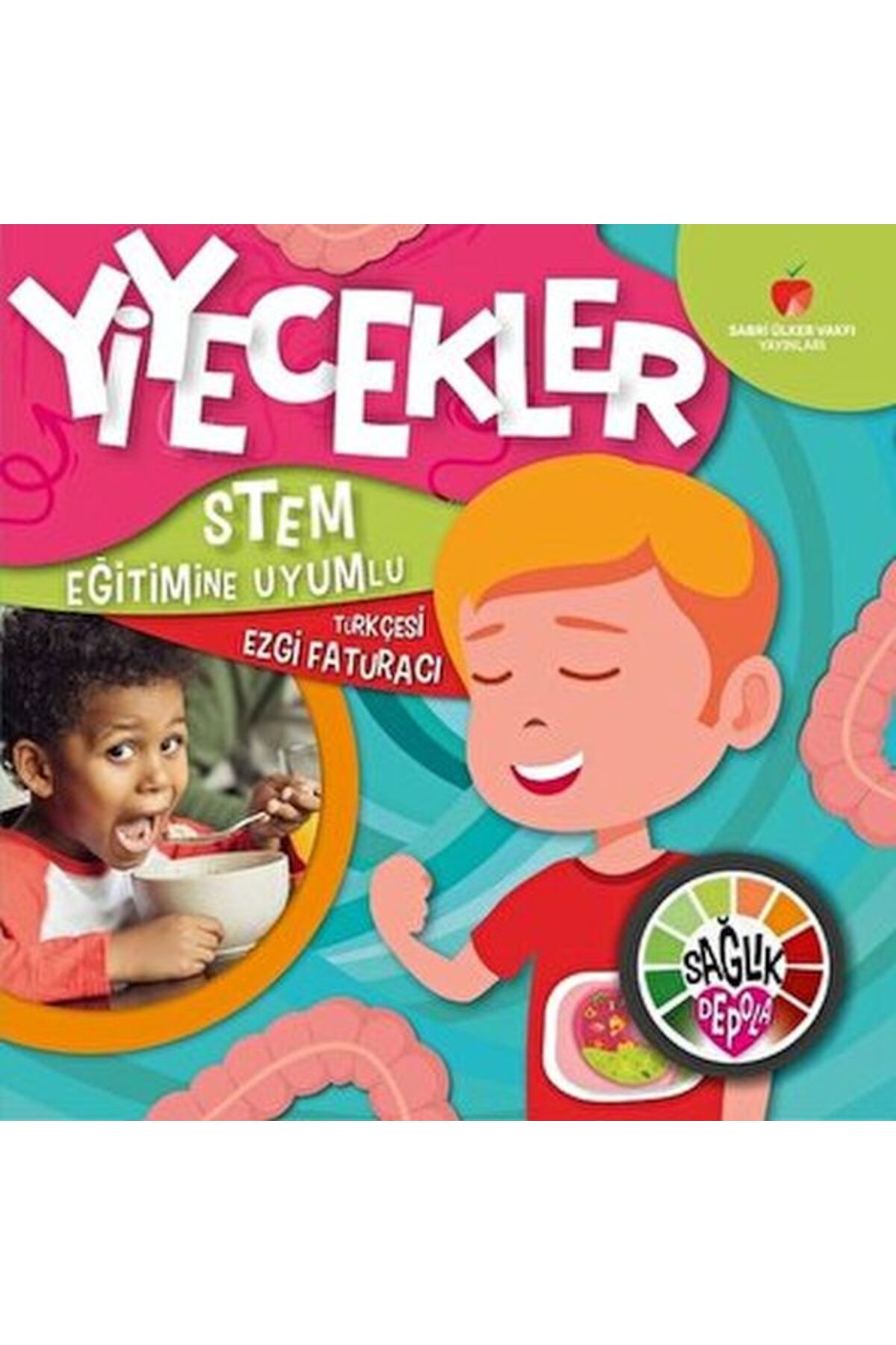 Sabri Ülker Vakfı Yayınları Sağlık Depola: Yiyecekler