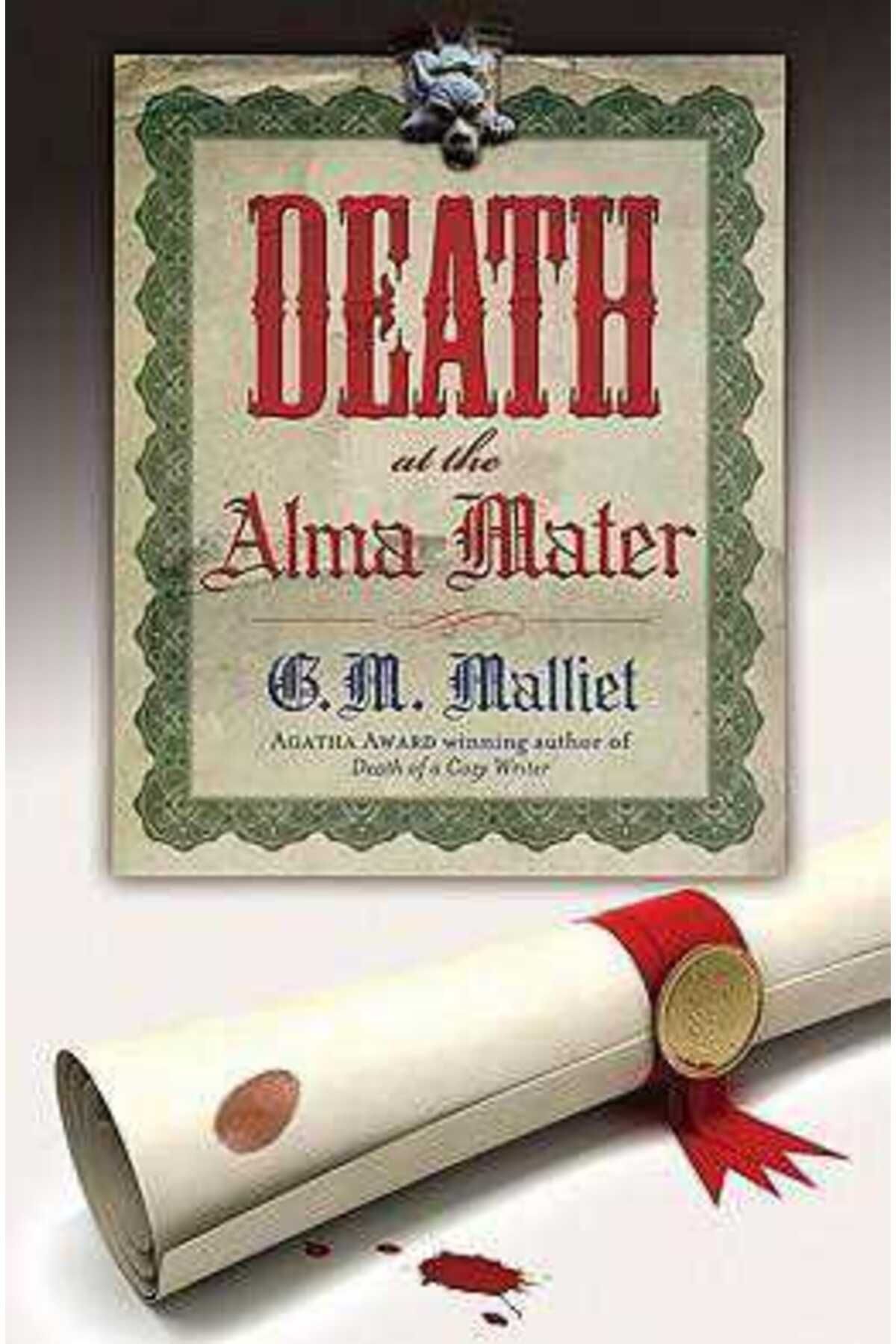Türk Dil Kurumu Yayınları Death at the Alma Mater: Bk. 3 : A St Just Mystery