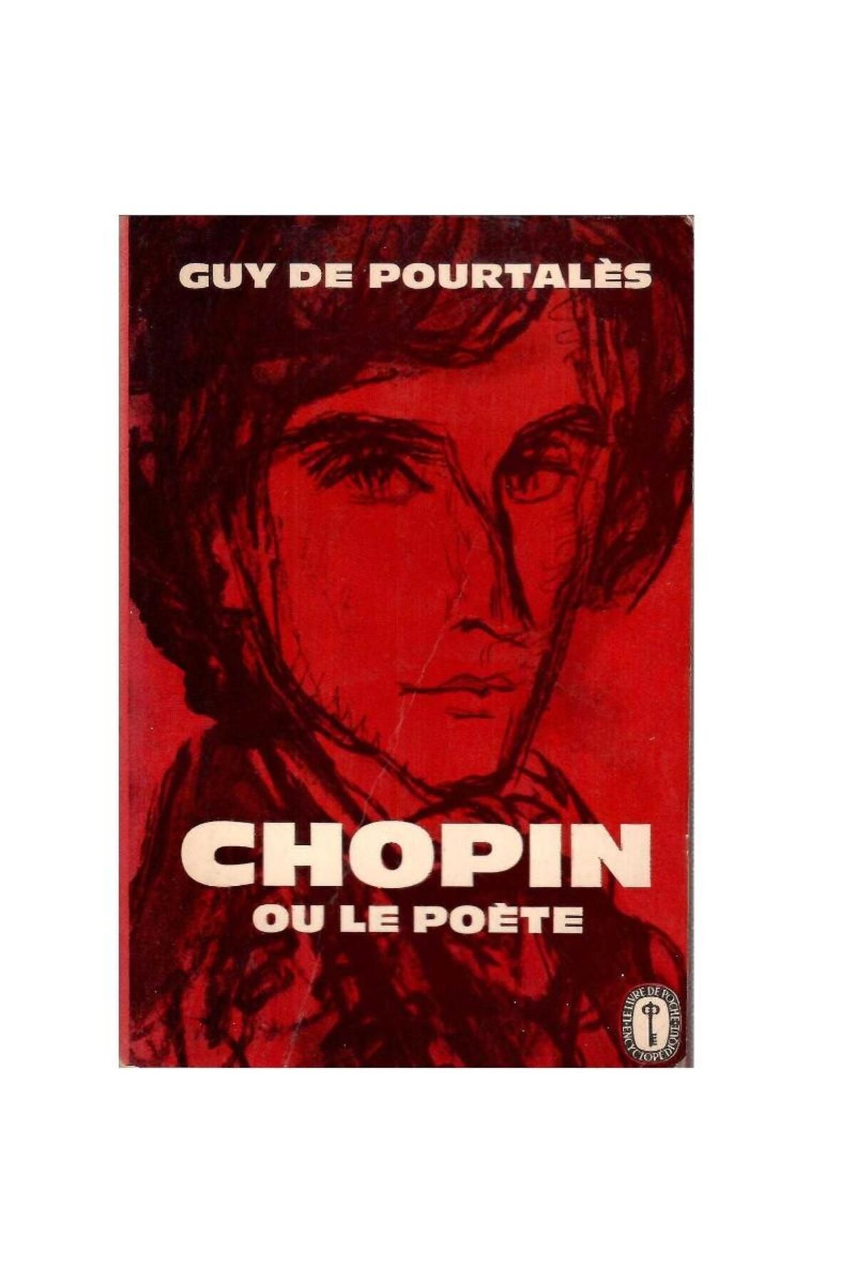 Türk Dil Kurumu Yayınları Chopin Ou Le Poete - Guy De Pourtales (Cep Kitabı)