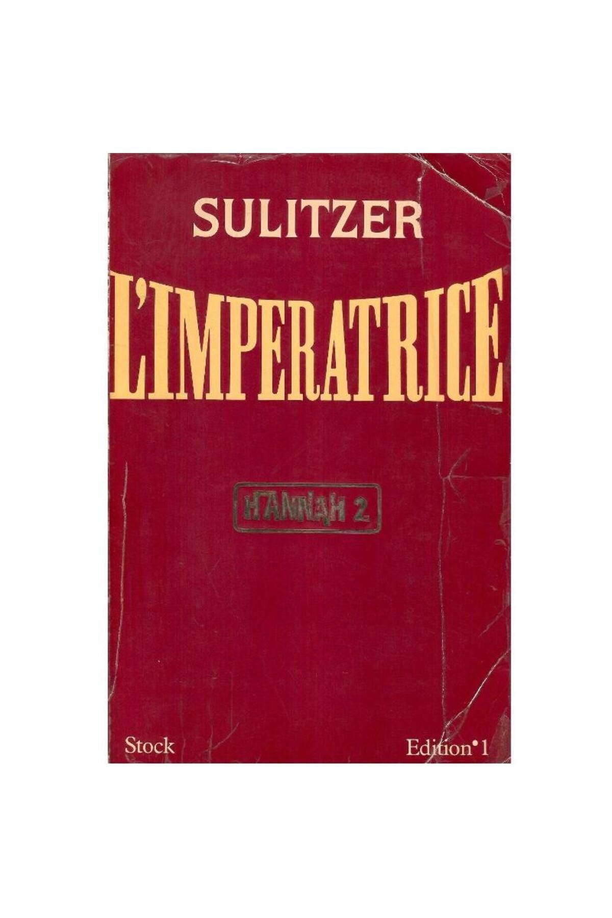 Türk Dil Kurumu Yayınları Hannah Tome 2 L'impératrice - Paul-Loup Sulitzer (1.Baskı)