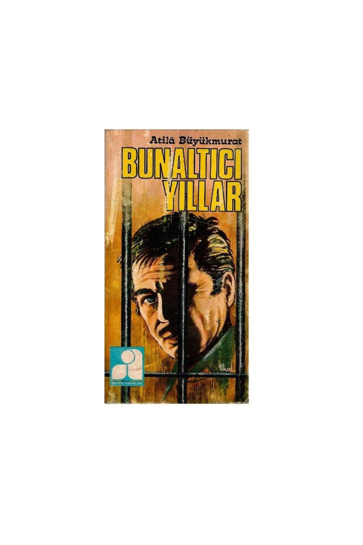 Türk Dil Kurumu Yayınları Bunaltıcı Yıllar - Atilla Büyükmurat (1.Baskı)