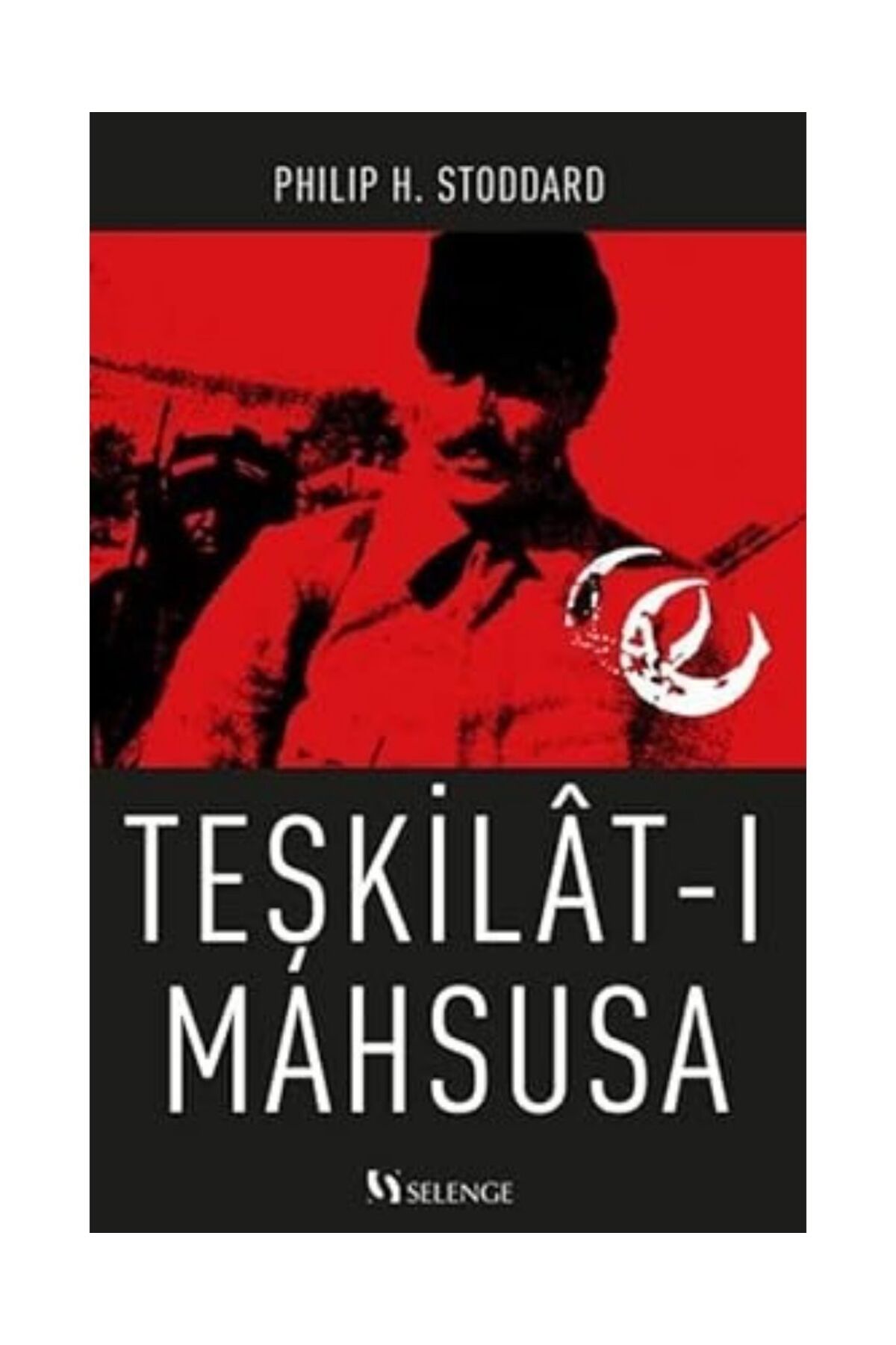 Selenge Yayınları Teşkilat-ı Mahsusa