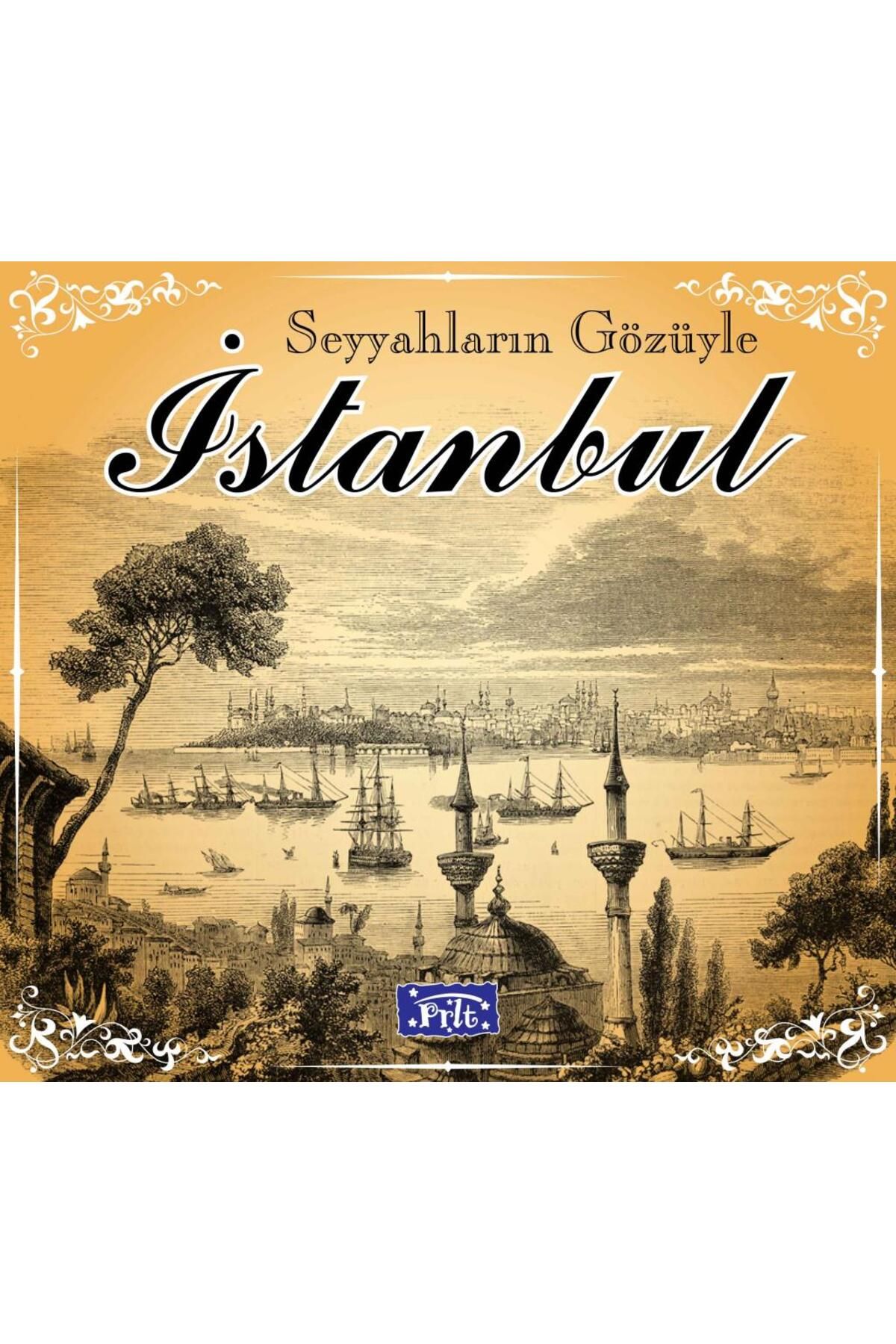 Parıltı Yayınları Seyyahların Gözüyle İstanbul
