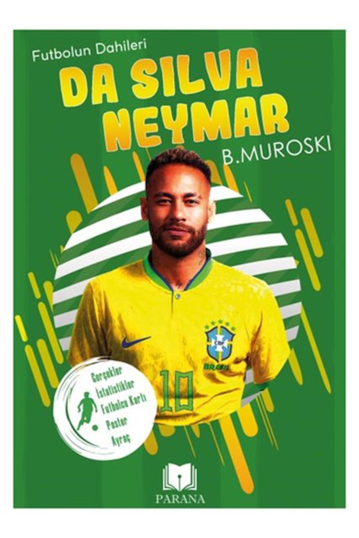 Parana Yayınları Da Silva Neymar - Futbolun Dahileri