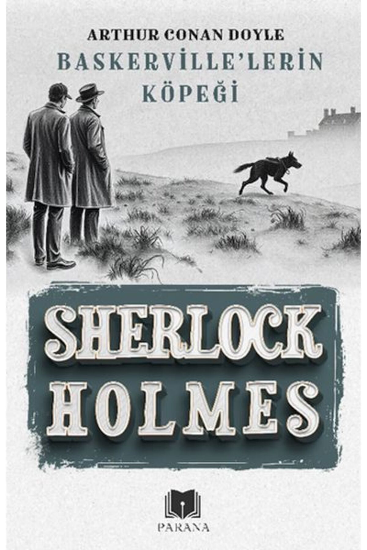 Parana Yayınları Baskerville’lerin Köpeği - Sherlock Holmes
