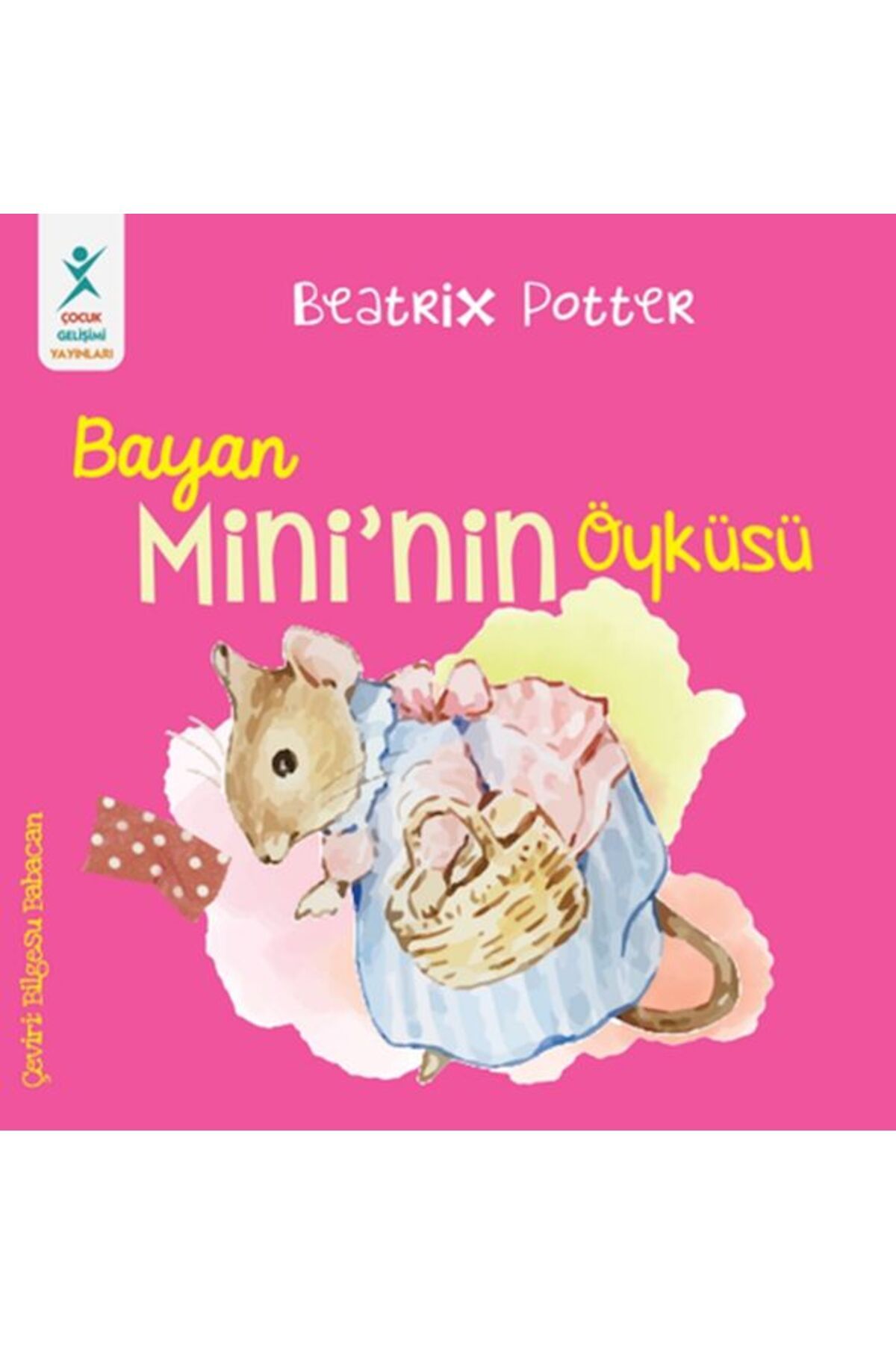 ÇOCUK GELİŞİMİ YAYINLARI Mini'nin Öyküsü
