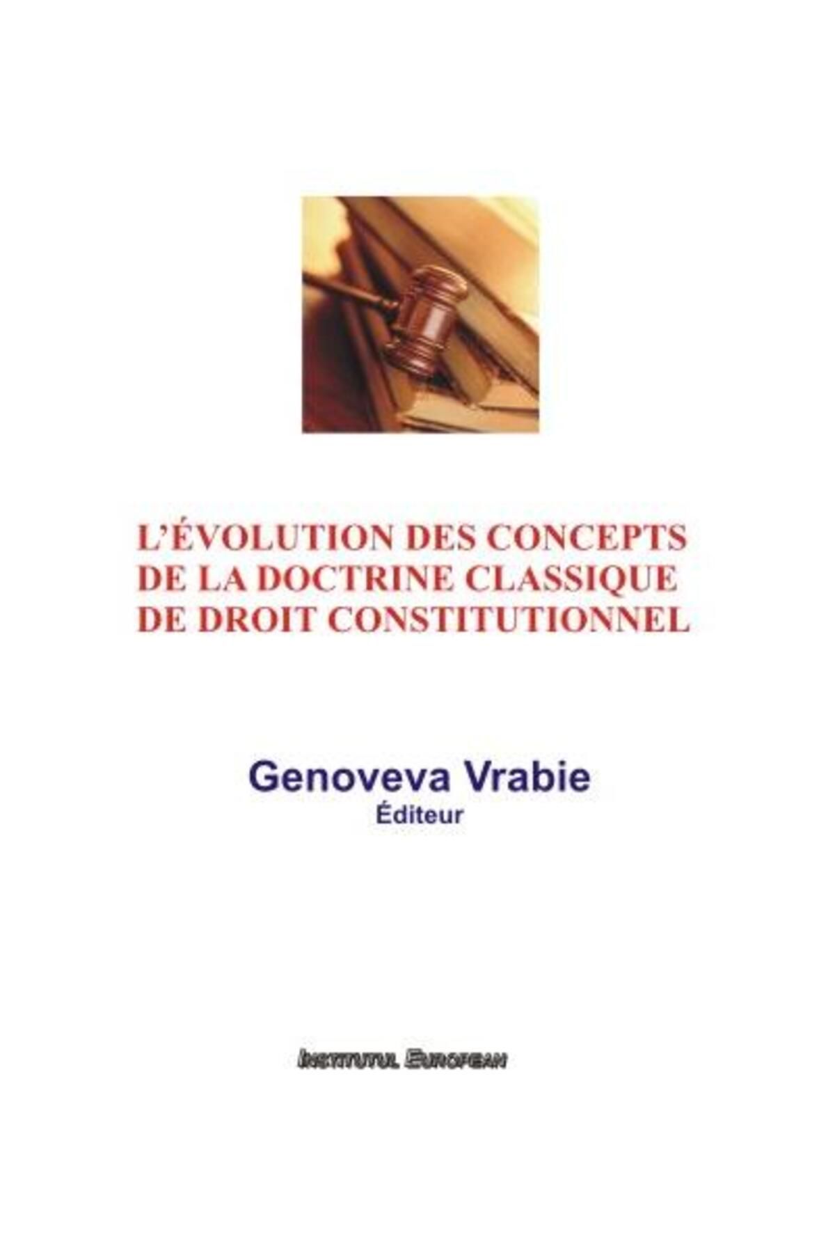 Editura Institutul European L Evolution Des Concepts De La Doctrine Classique - One Size