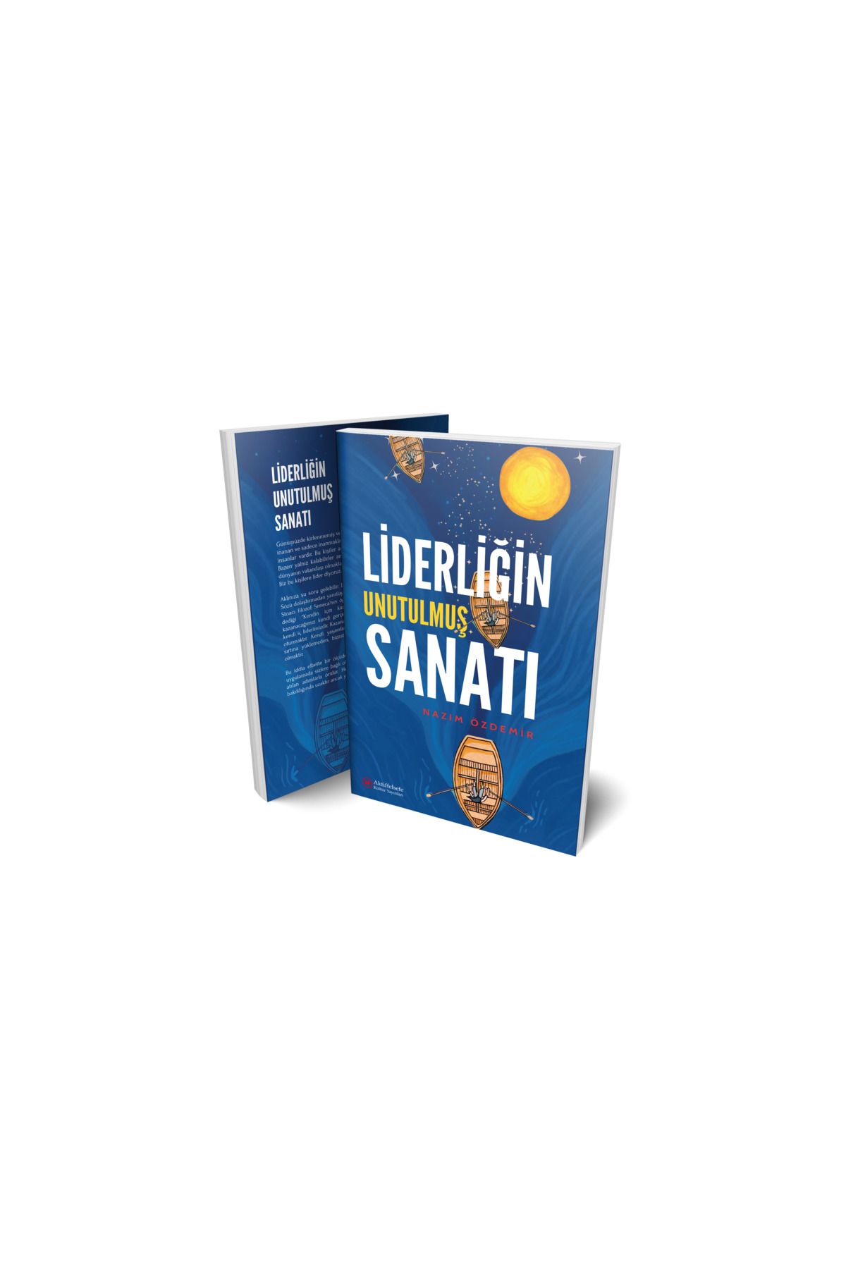 Aktiffelsefe Kültür Yayınları Liderliğin Unutulmuş Sanatı