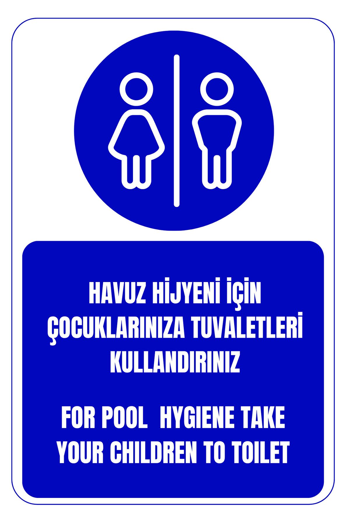 Girl Power 35 x 50 Havuz Hijyeni İçin Çocuklarınıza Tuvaleti Kullandırınız Folyo Baskı Sticker Uyarı Levhası