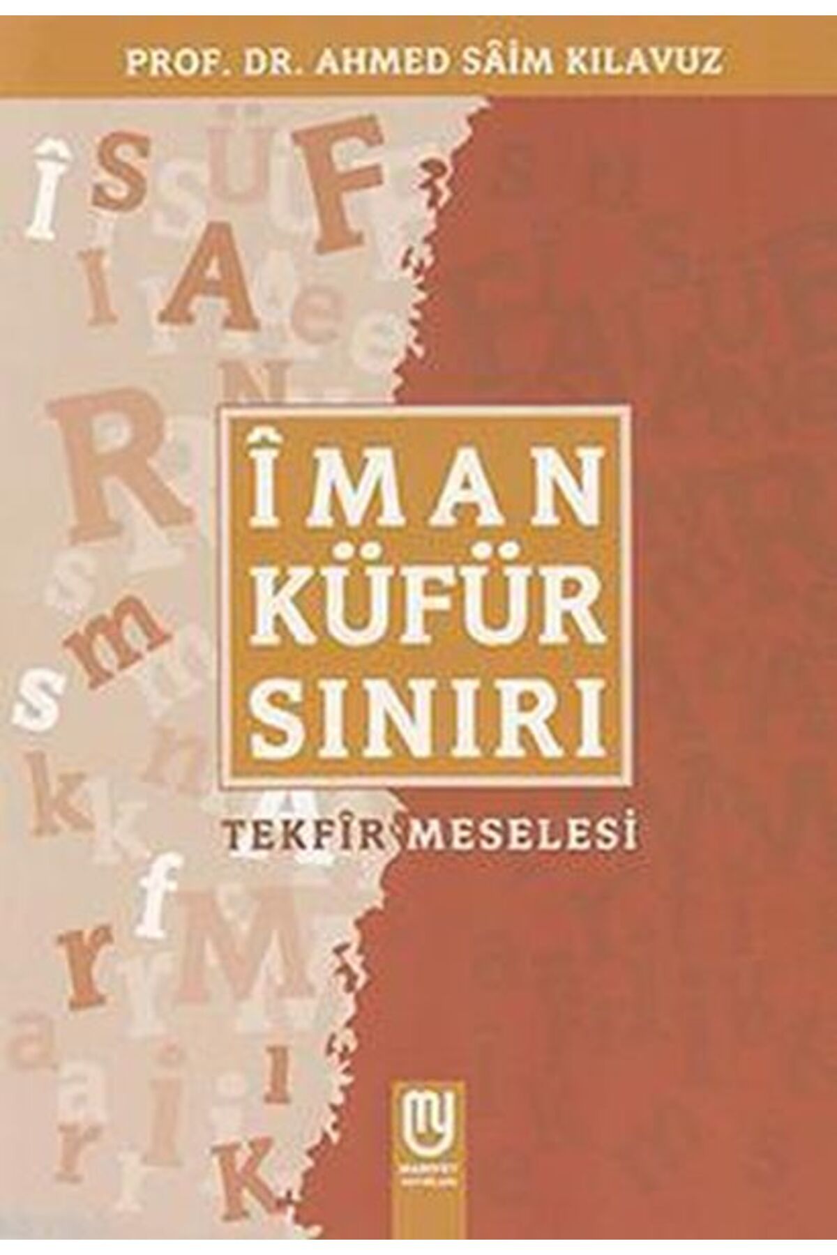 Marifet Yayınları man Küfür Sınırı Tekfir Meselesi