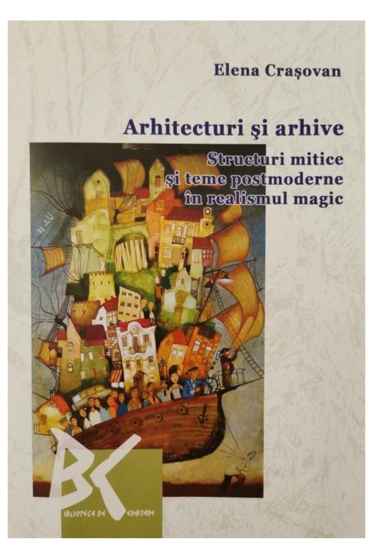Editura Universitatii de Vest-Architectures and Archives: Mythical Structures and Poetic Themes 1