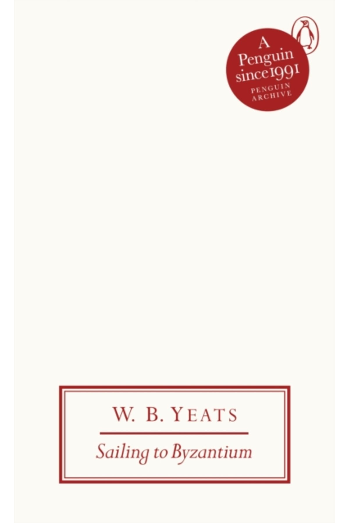 Penguin Books Sailing to Byzantium - Penguin Archive