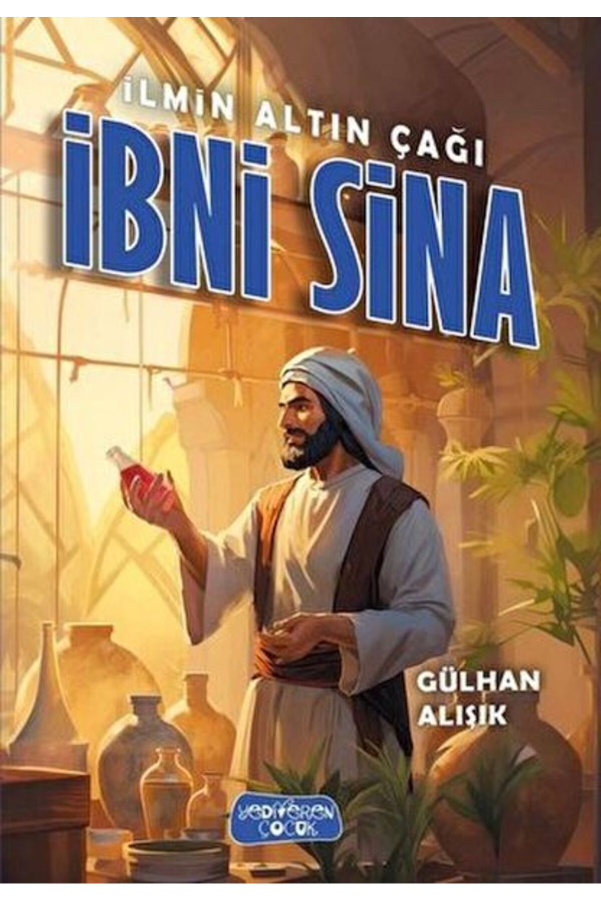 Yedi Yayınları İlmin Altın Çağı İbni Sina