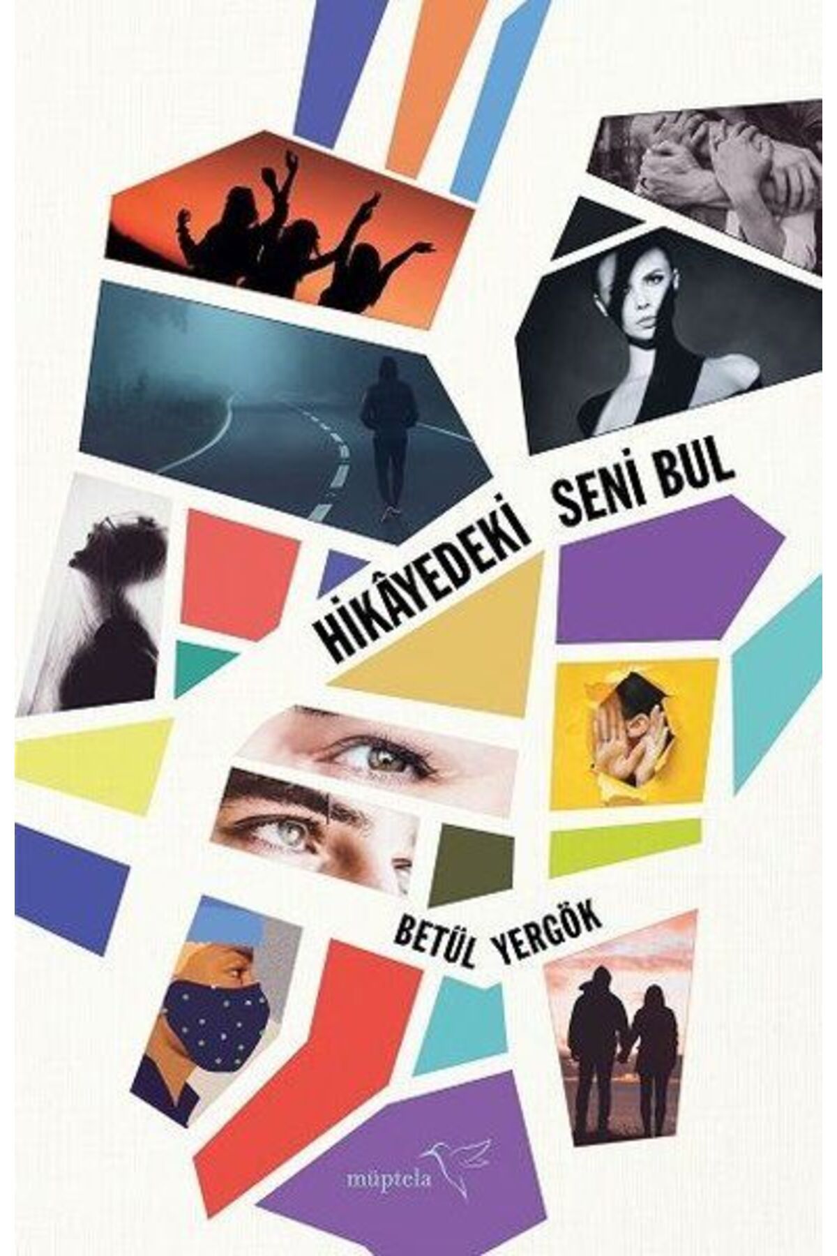 Müptela Yayınları Hikayedeki Seni Bul