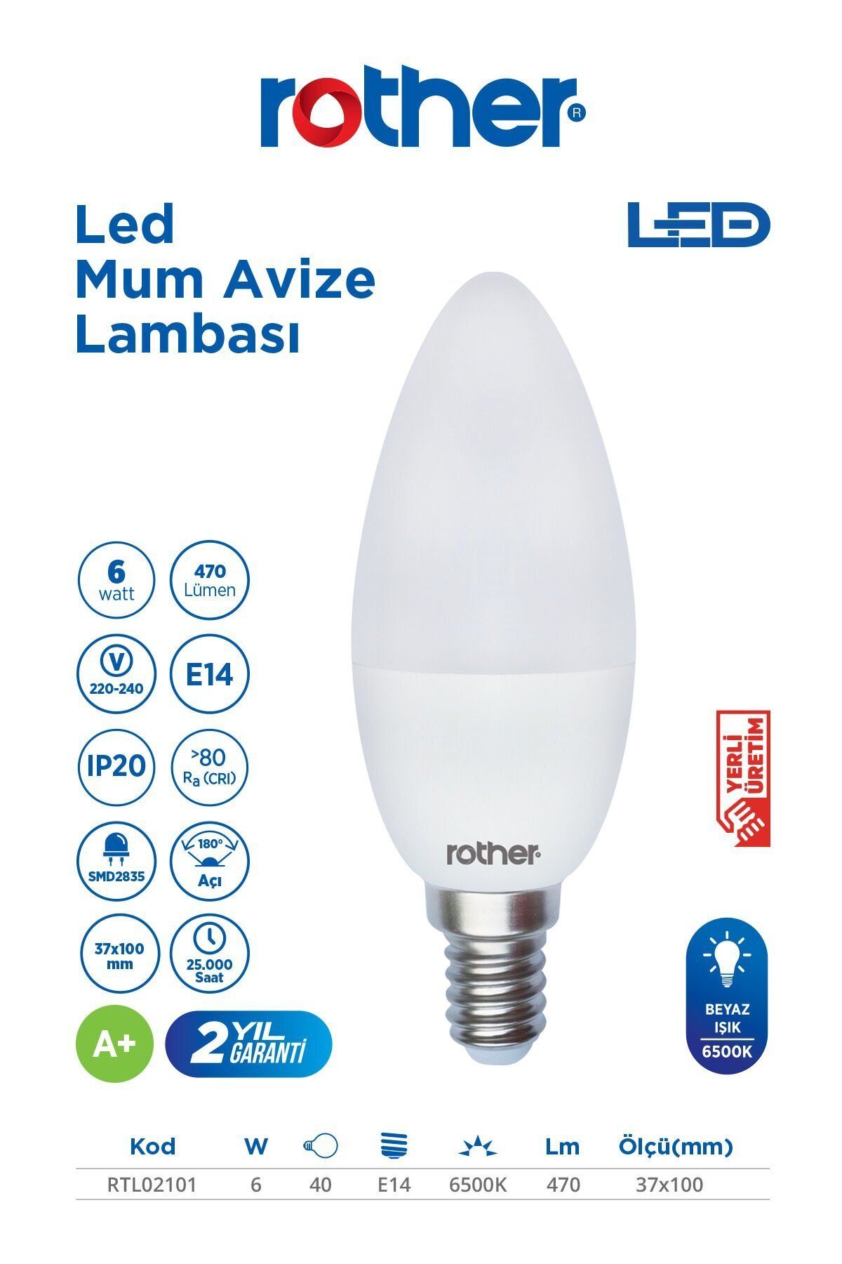 Rother RTL02101 Rother LED Mum Avize Ampul 6W E14 470 Lümen 6500K Beyaz Işık - Enerji Tasarruflu Ampul