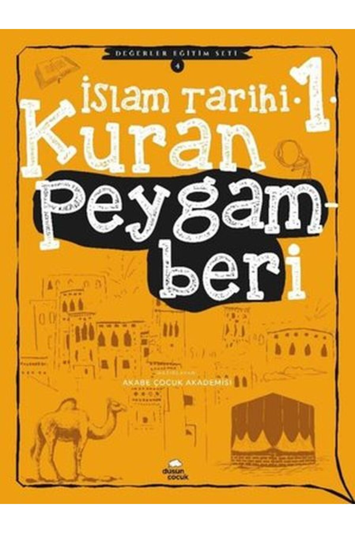 Düşün Yayıncılık Kuran Peygamberi - İslam Tarihi - 1