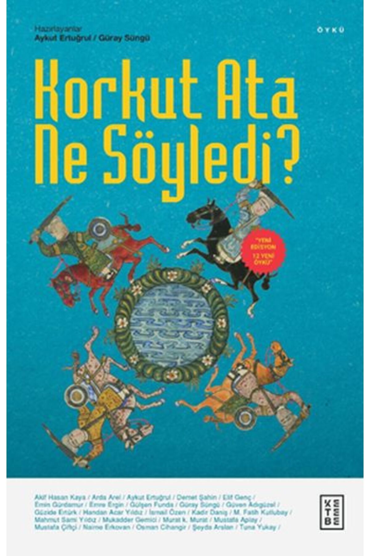 Ketebe Yayınları Korkut Ata Ne Söyledi?