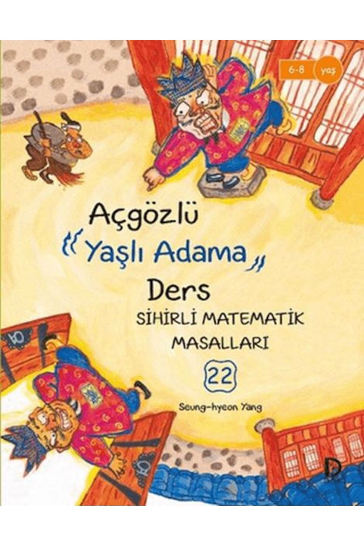 Düşün Yayıncılık Açgözlü Yaşlı Adama Ders