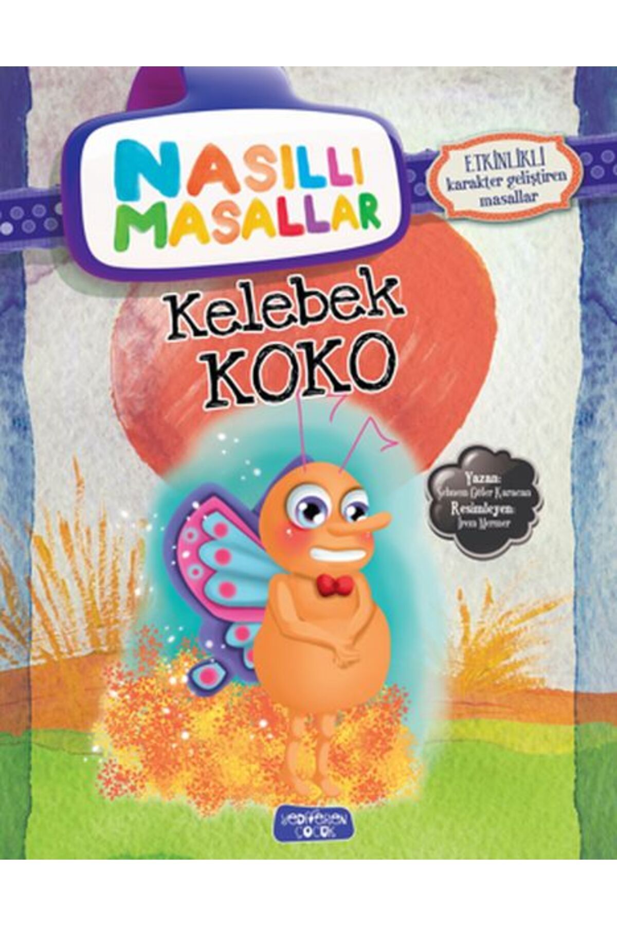 Yedi Yayınları Kelebek Koko - Nasıllı Masallar (Etkinlikli)