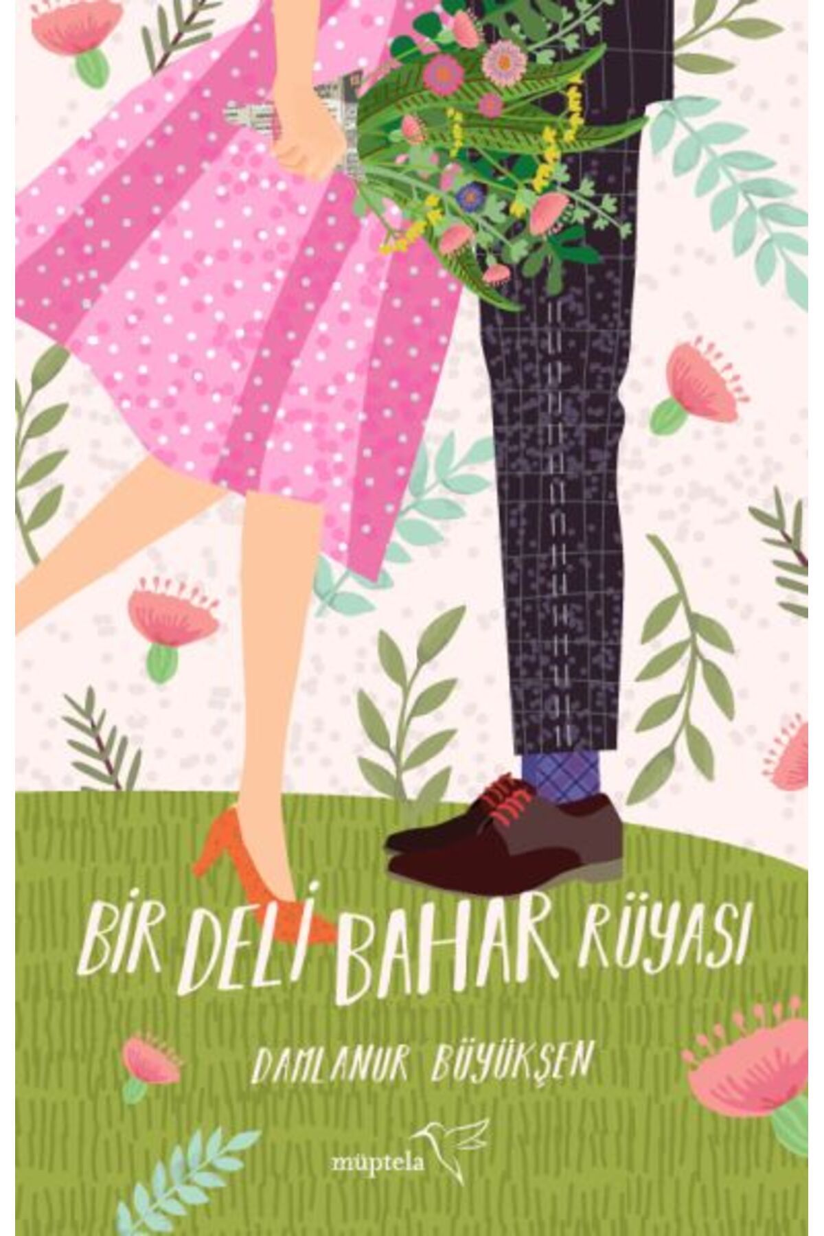 Müptela Yayınları Bir Deli Bahar Rüyası
